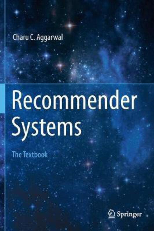 

Recommender Systems: The Textbook: The Textbook, Hardcover Book, By: Charu C. Aggarwal