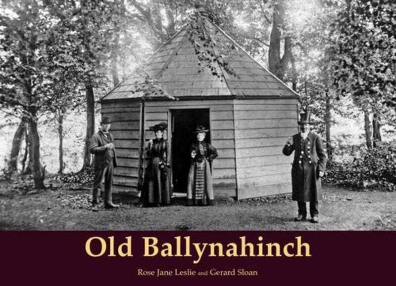 

Old Ballynahinch by Rose Jane LeslieGerard Sloan-Paperback