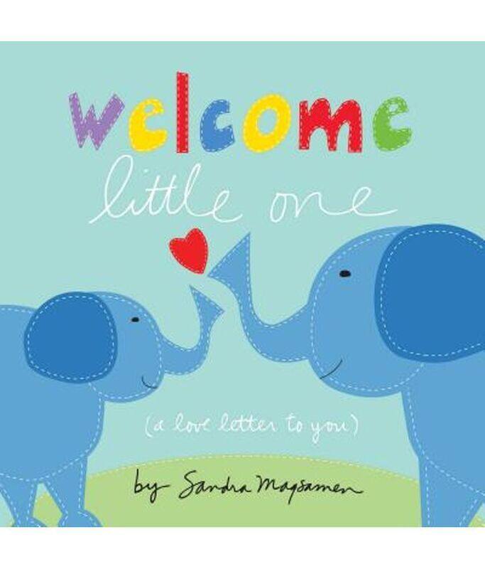 

Welcome Little One, Board Book, By: Sandra Magsamen