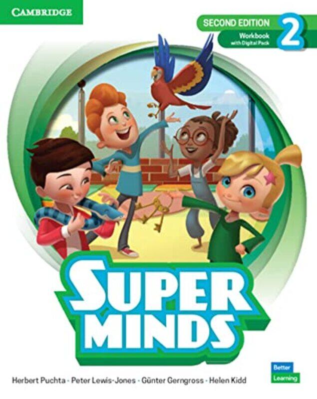

Super Minds Level 2 Workbook With Digital Pack British English by Puchta, Herbert - Lewis-Jones, Peter - Gerngross, Gunter - Kidd, Helen Paperback