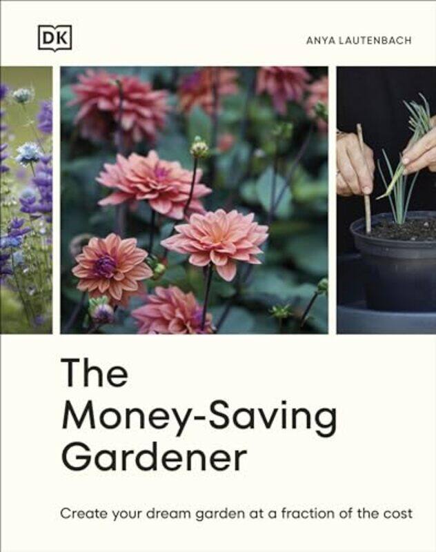 

The MoneySaving Gardener by Anya Lautenbach-Hardcover