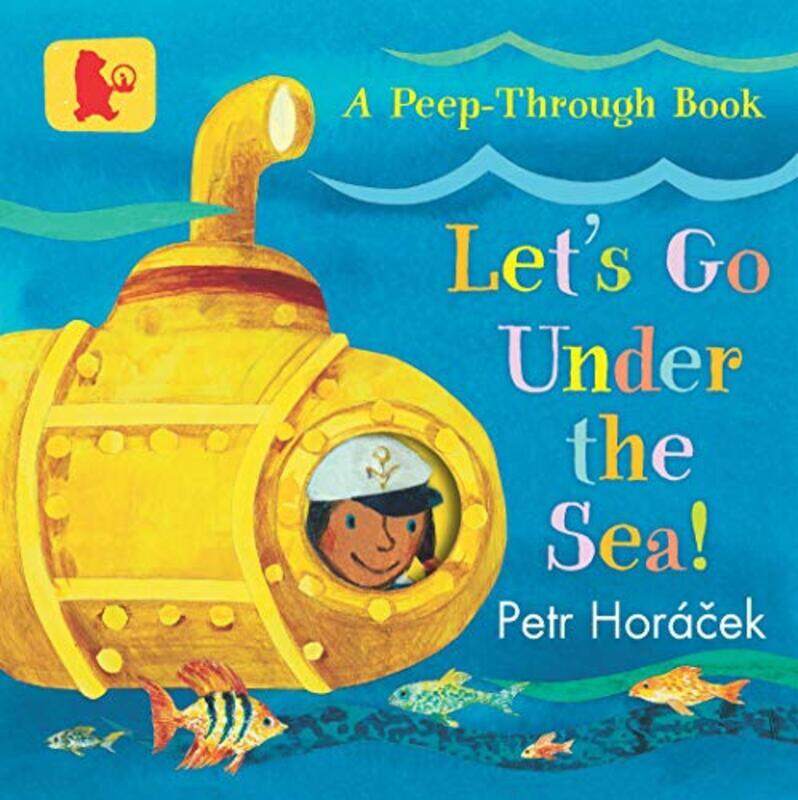 

Lets Go Under the Sea!,Paperback by Horacek, Petr - Horacek, Petr