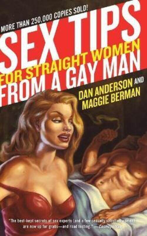

Sex Tips for Straight Women from a Gay Man.paperback,By :Anderson, Dan - Berman, Maggie