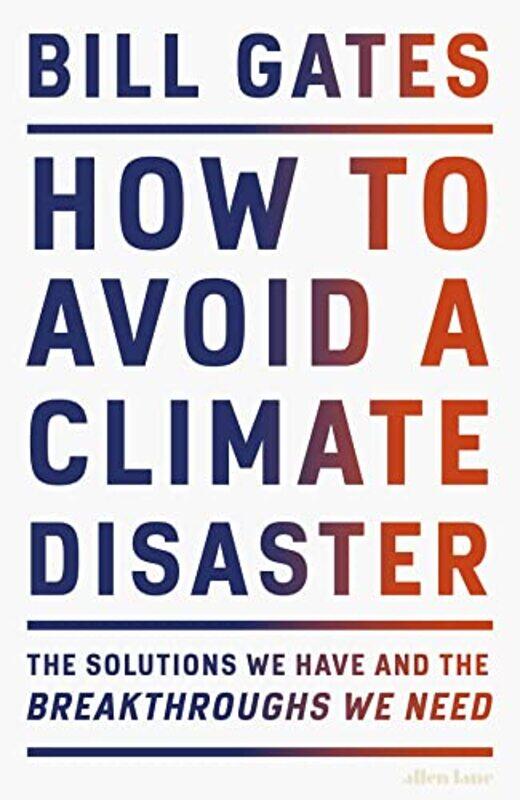 

How to Avoid a Climate Disaster by Bill Gates-Paperback