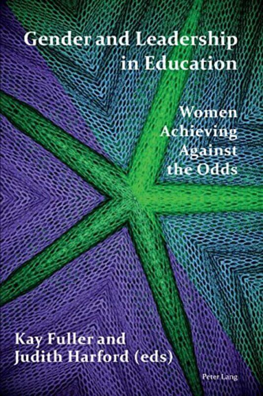 

Gender And Leadership In Education by Kay FullerJudith Harford-Paperback