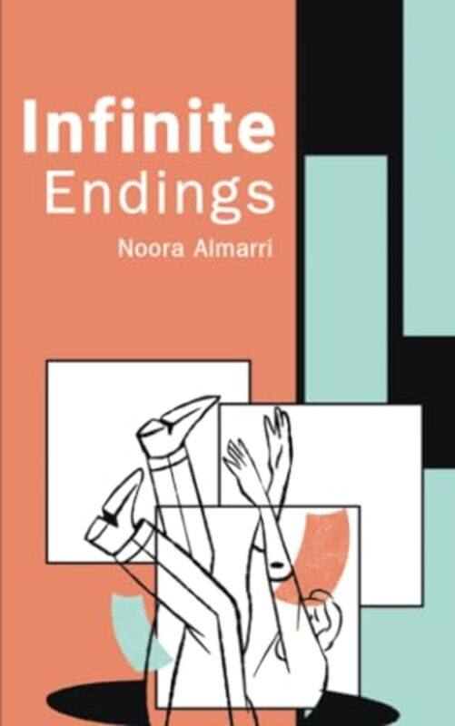 

Infinite Endings by Noora Almarri-Paperback