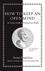 How to Keep an Open Mind by Sextus Empiricus-Hardcover