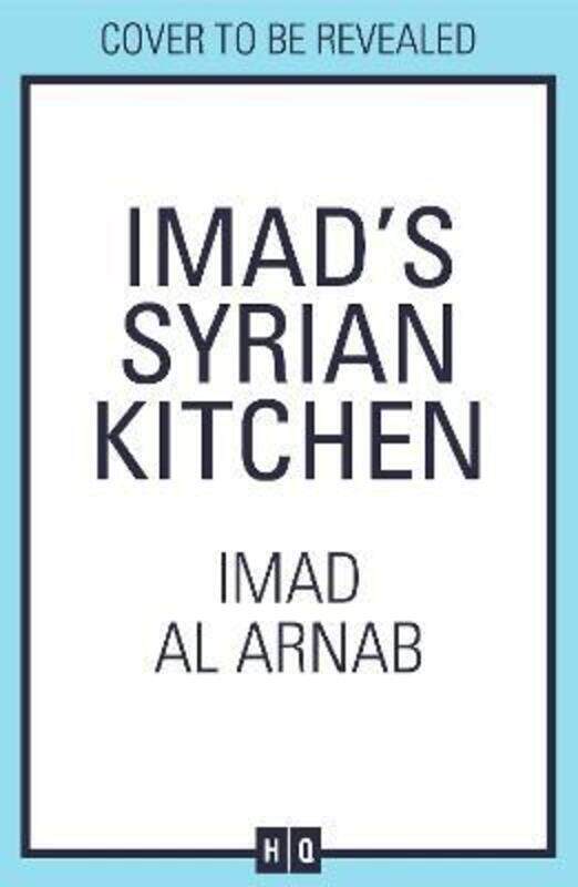 

Imad'S Syrian Kitchen,Hardcover, By:Imad Al Arnab