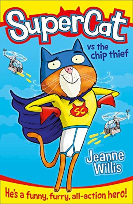 

Supercat vs The Chip Thief by Jeanne Willis-Paperback
