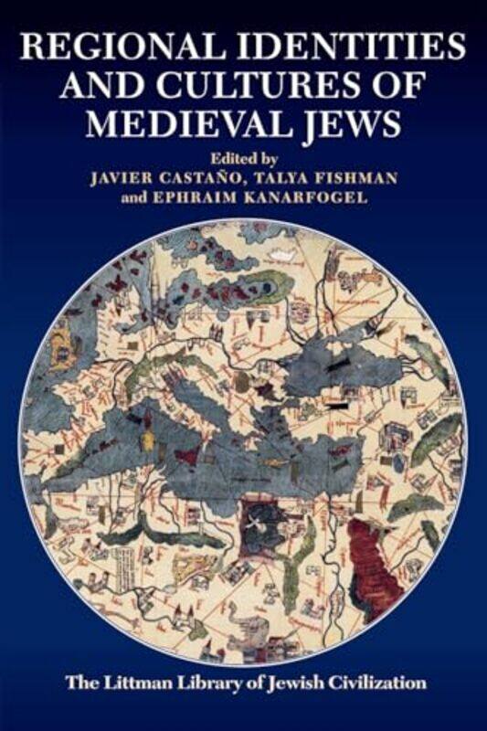 

Regional Identities And Cultures Of Medieval Jews By Javier Castanotalya ...Paperback