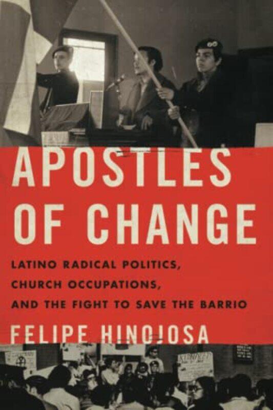 

Apostles of Change by Felipe Hinojosa-Paperback