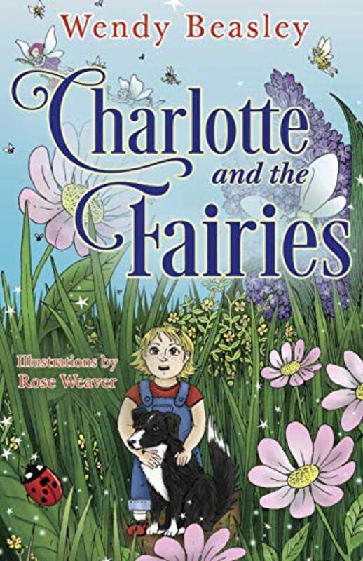 

Charlotte and the Fairies by Wendy Beasley-Paperback