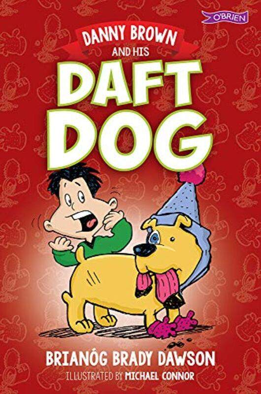 

Danny Brown and his Daft Dog by Brianog Brady DawsonMichael Connor-Paperback