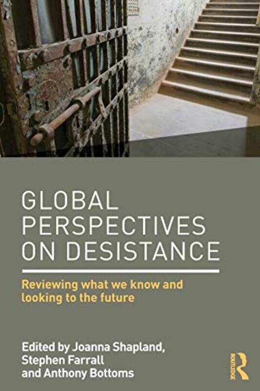 

Global Perspectives On Desistance by Joanna ShaplandStephen (University of Sheffield, UK) FarrallAnthony Bottoms-Paperback