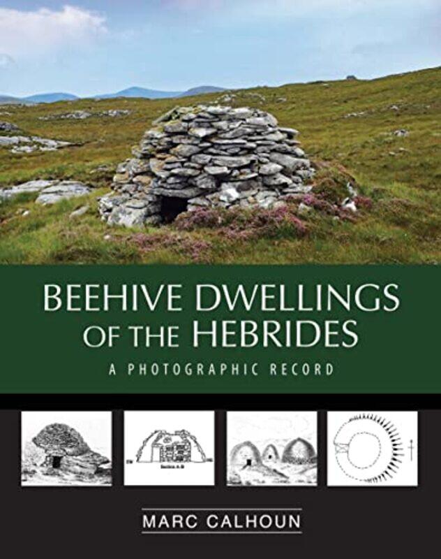 

Beehive Dwellings of the Hebrides by Reverend Doctor Lee Martin Acadia Divinity College Canada McDonald-Paperback