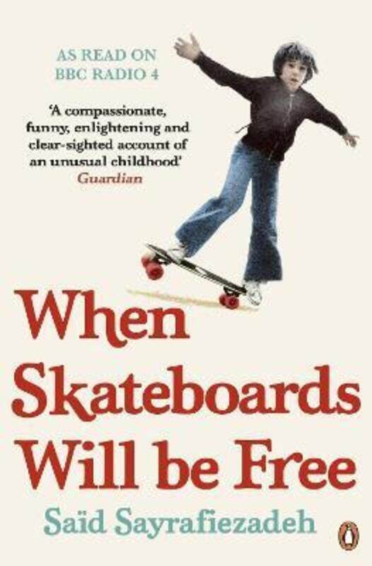 

When Skateboards Will be Free: My Reluctant Political Childhood.paperback,By :Said Sayrafiezadeh