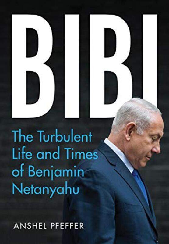 

Bibi by Anshel Pfeffer-Paperback