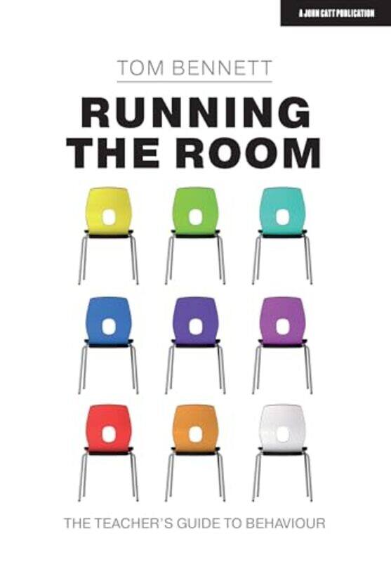 

Running the Room The Teachers Guide to Behaviour by Tobi Shonibare-Paperback