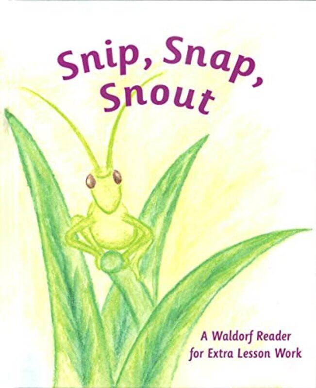 

Snip Snap Snout by Arthur M PittisAusa M Peacock-Paperback