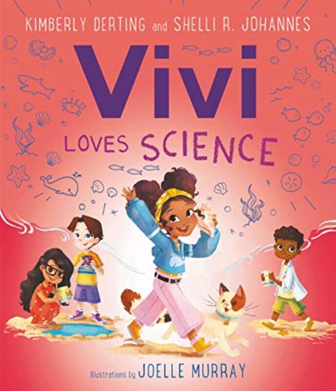 

Vivi Loves Science by Kimberly DertingShelli R JohannesJoelle Murray-Paperback