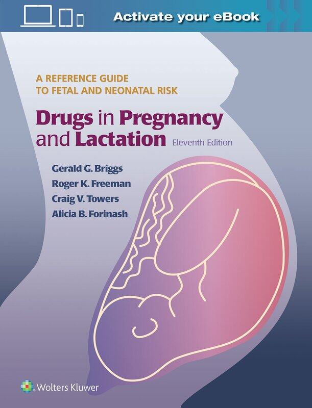 

Drugs in Pregnancy and Lactation, Hardcover Book, By: Gerald G Briggs