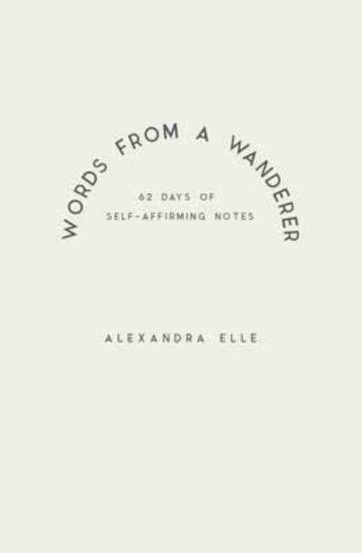 

Words from a Wanderer.paperback,By :Alexandra Elle