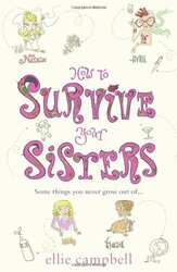 How to Survive Your Sisters, Paperback Book, By: Ellie Campbell