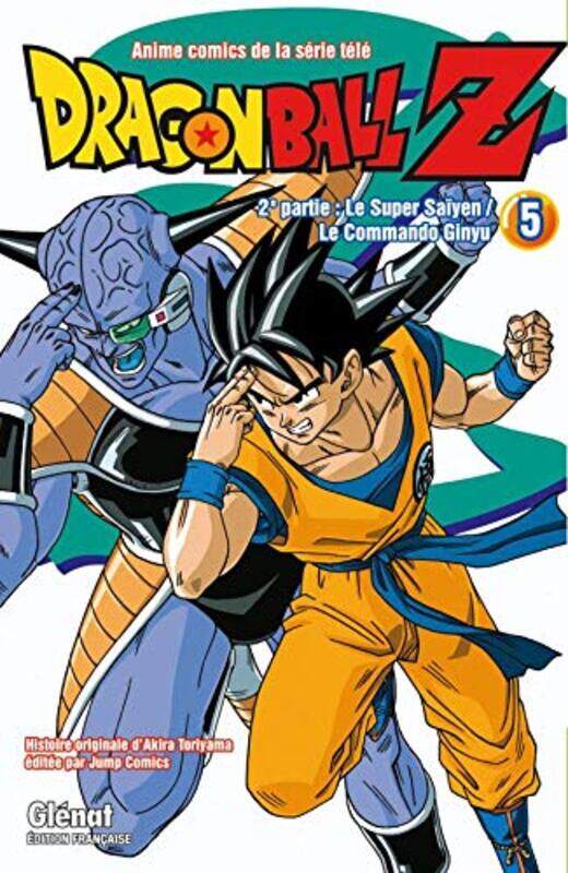 

DRAGON BALL Z - T10 - DRAGON BALL Z - 2E PARTIE - TOME 05 - LE SUPER SAIYEN/LE COMMANDO GINYU,Paperback,By:TORIYAMA AKIRA