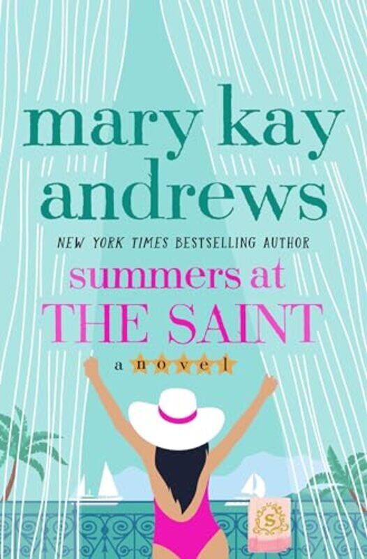 

Summers At The Saint by Andrews, Mary Kay..Hardcover