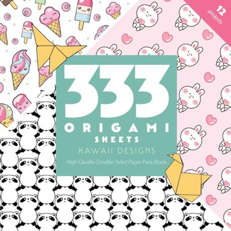 

333 Origami Sheets Kawaii Designs By C&T - Paperback