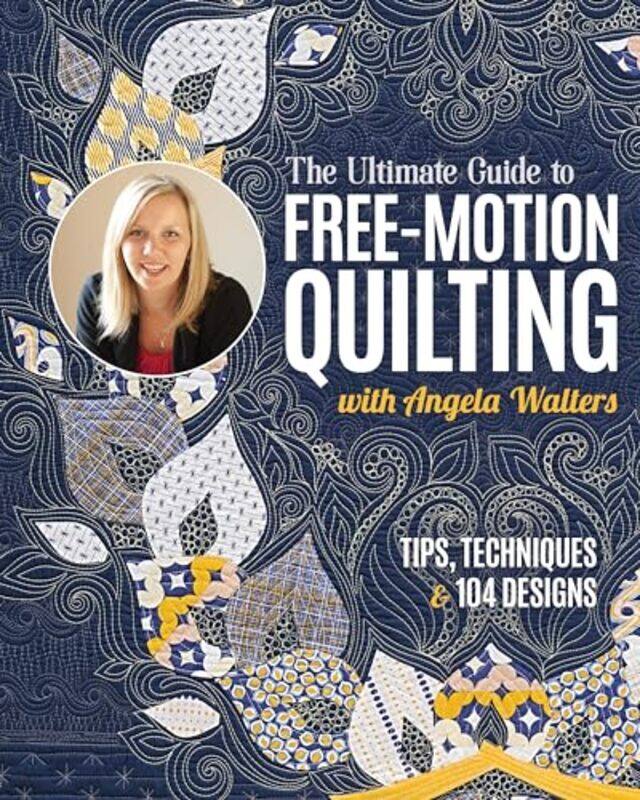 

Ult Gt Free Motion Quilting By Walters Angela - Paperback