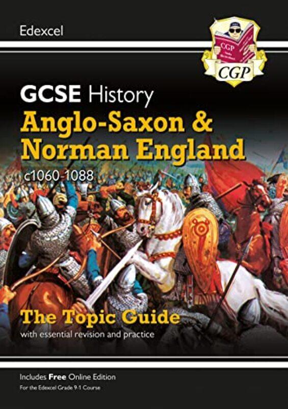 

Gcse History Edexcel Topic Guide - Anglo-Saxon And Norman England, C1060-1088 By Cgp Books - Cgp Books Paperback