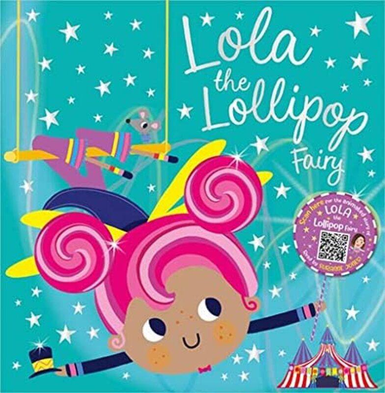 

Lola the Lollipop Fairy by Tim BugbirdMake Believe IdeasLara Ede-Paperback