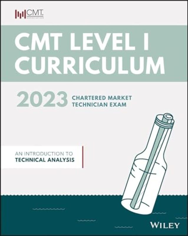 CMT Curriculum Level I 2023 An Introduction to Technical Analysis Paperback by Association, CMT