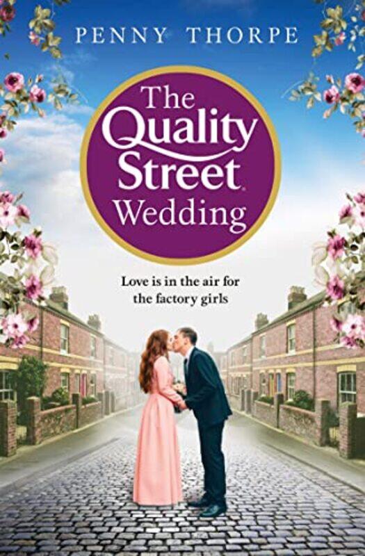 

The Quality Street Wedding by Penny Thorpe-Paperback