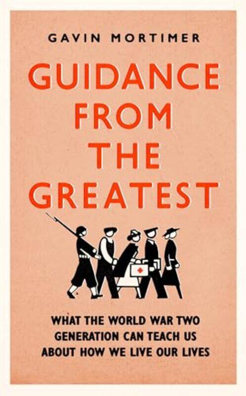 

Guidance from the Greatest by Gavin Mortimer-Hardcover