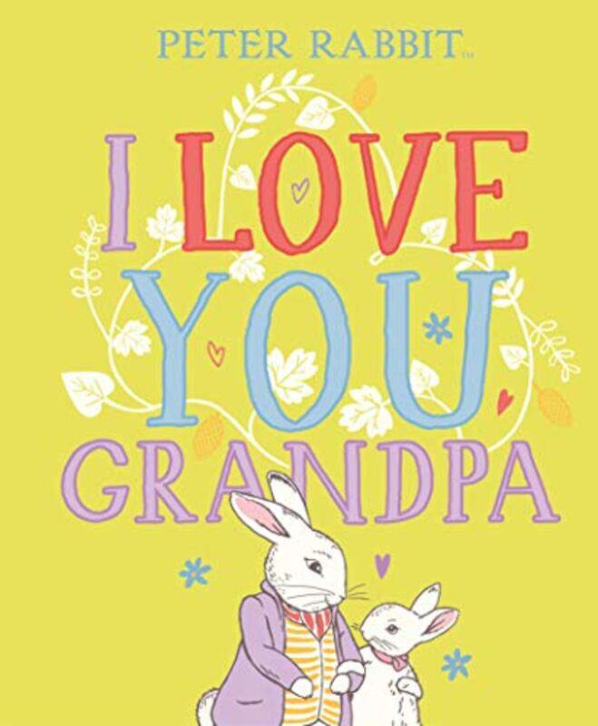 

Peter Rabbit I Love You Grandpa , Hardcover by Potter, Beatrix