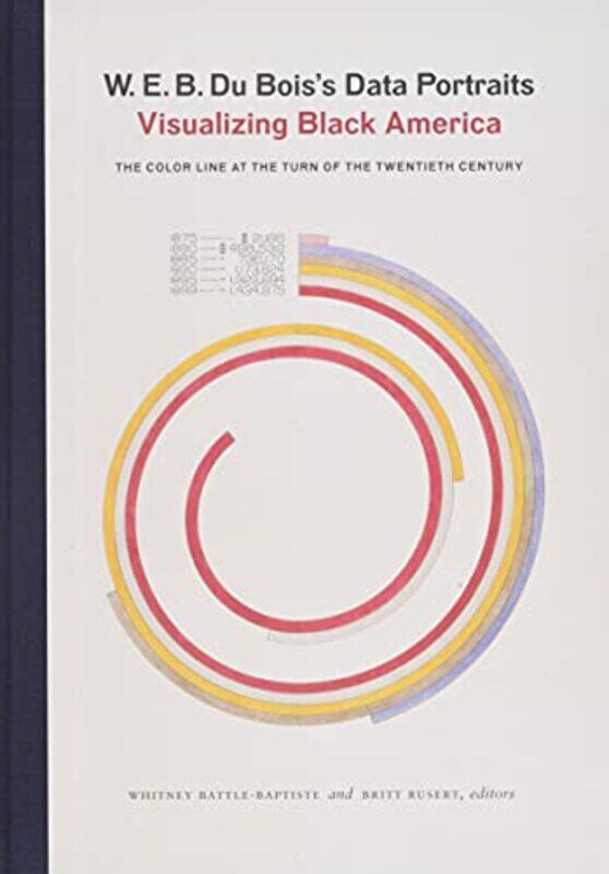 

Web Du Boiss Data Portraits By Web Du Bois Center At The Uni - Hardcover