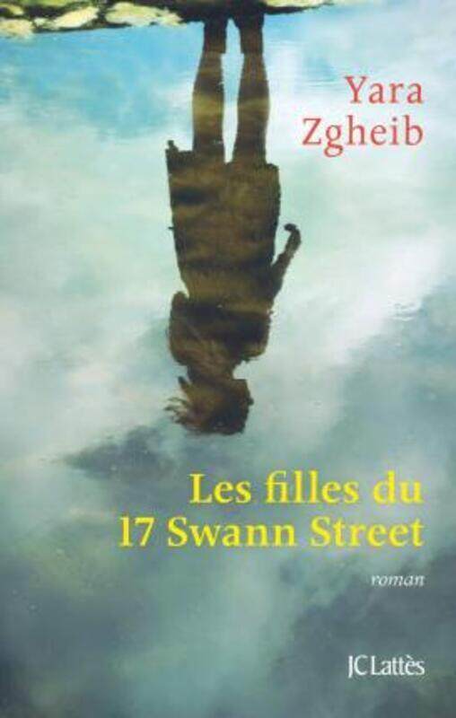 

LES FILLES DU 17 SWANN STREET.paperback,By :ZGHEIB YARA