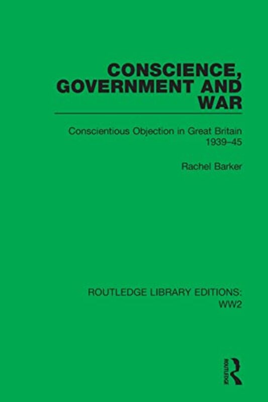 Conscience, Government and War Paperback by Rachel Barker