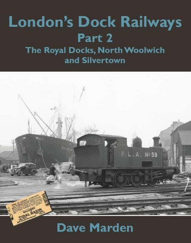 

Londons Dock Railways Part 2 by Dave Marden-Paperback