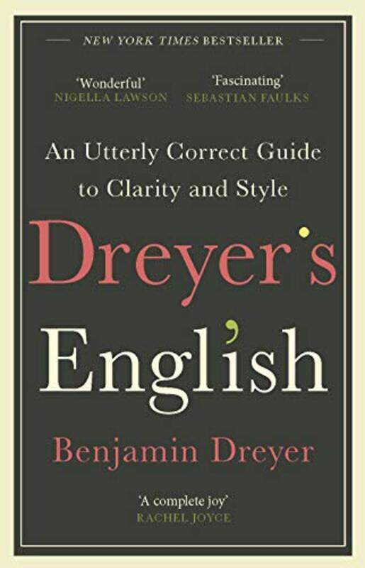 

Dreyers English An Utterly Correct Guide to Clarity and Style by Daniel BrayshawBartosz Michalowski-Paperback