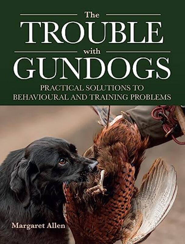 

The Trouble with Gundogs by Lyn Wendon-Paperback