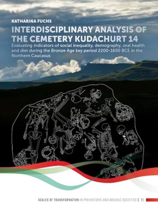 

Interdisciplinary analysis of the cemetery Kudachurt 14 by John ManningNick Helme-Paperback