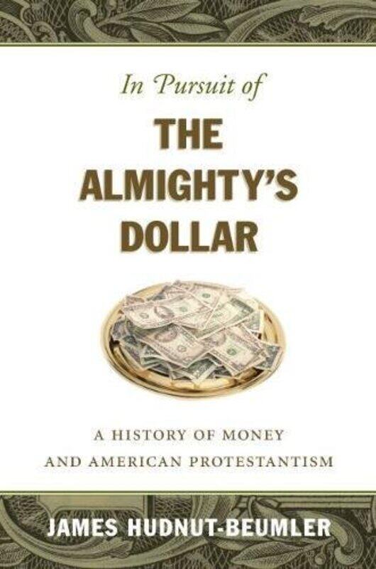 

In Pursuit of the Almightys Dollar by Jean-Christophe Le Coze-Hardcover