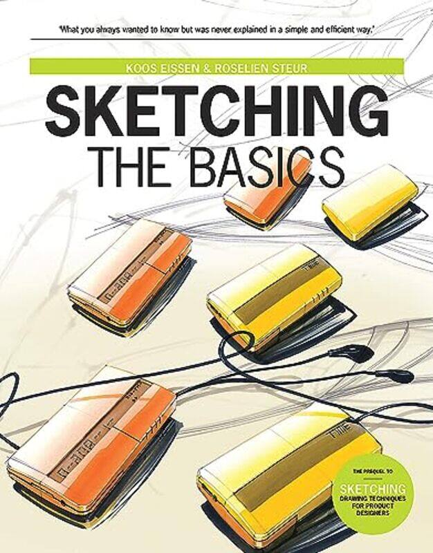 

Sketching The Basics By Steur, Roselien - Eissen, Koos Paperback