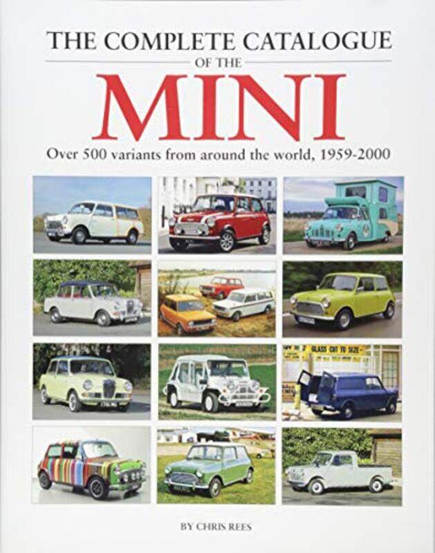 

The Complete Catalogue of the Mini by Liz Williams-Hardcover