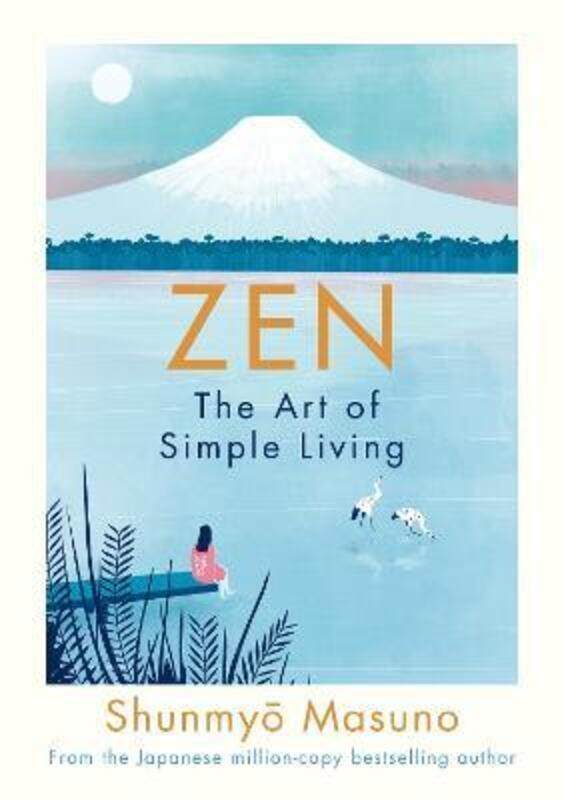 

Zen: The Art of Simple Living