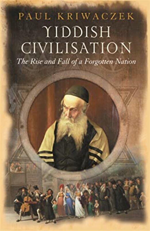 

Yiddish Civilisation by Paul Kriwaczek-Paperback