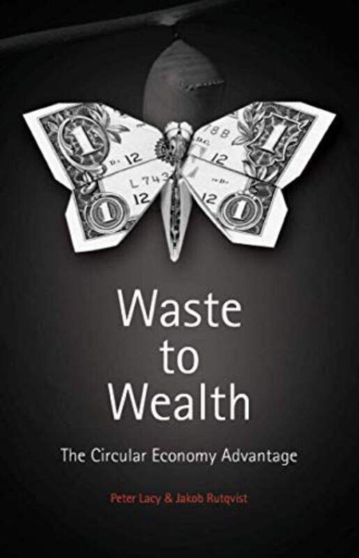 

Waste to Wealth by Peter LacyJakob Rutqvist-Hardcover